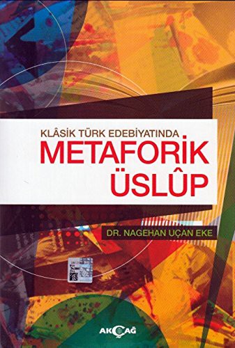 Klasik Türk Edebiyatında Metaforik Üslup kitap kapağı