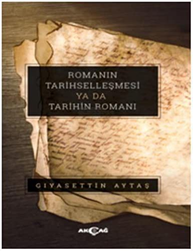 Romanın Tarihselleşmesi ya da Tarihin Romanı kitap kapağı