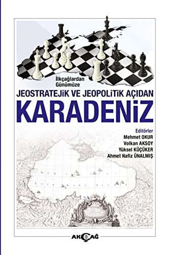 İlkçağlardan Günümüze Jeostratejik ve Jeopolitik Açıdan Karadeniz kitap kapağı