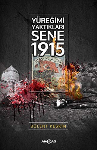 Yüreğimi Yaktıkları Sene 1915 kitap kapağı