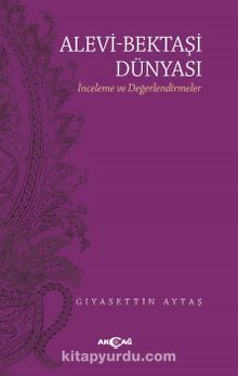 Alevi-Bektaşi Dünyası & İnceleme ve Değerlendirmeler kitap kapağı