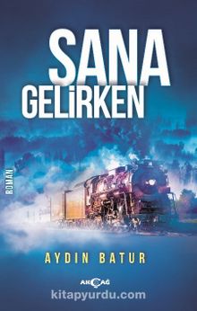 Sana Gelirken kitap kapağı