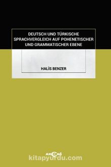 Deutsch Und Türkısche Sprachvergleıch Auf Pohenetıscher Und Grammatıscher Ebene kitap kapağı