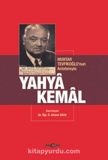 Muhtar Tevfikoğlu’nun Anlatımıyla Yahya Kemal kitap kapağı