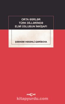 Orta Esrler Türk Dillerinde Elmi Üslubun İnkişafı kitap kapağı