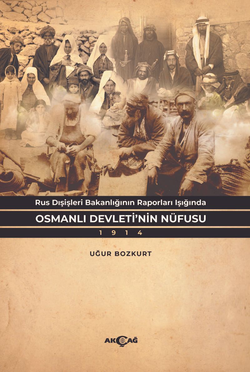 Rus Dışişleri Bakanlığının Raporları Işığında Osmanlı Devleti'nin Nüfusu kitap kapağı