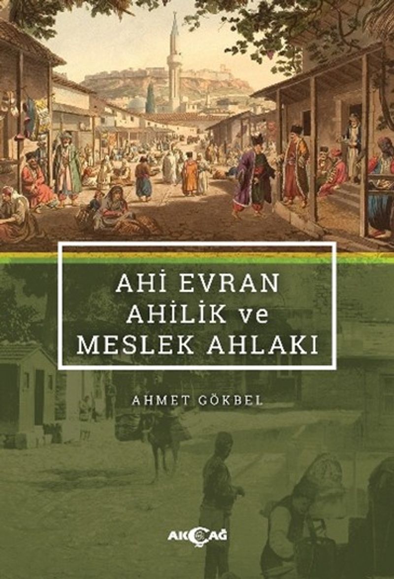 Ahi Evran Ahilik ve Meslek Ahlakı kitap kapağı