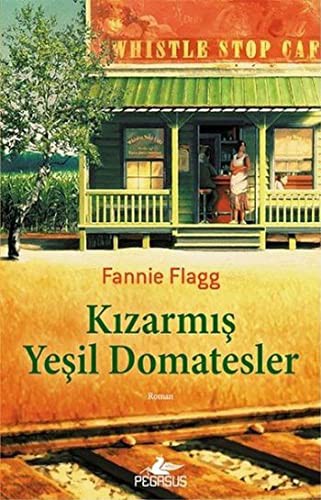 Kızarmış Yeşil Domatesler kitap kapağı