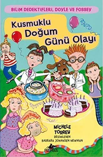 Kusmuklu Doğum Günü Olayı / Bilim Dedektifleri Doyle ve Fossey 4 kitap kapağı
