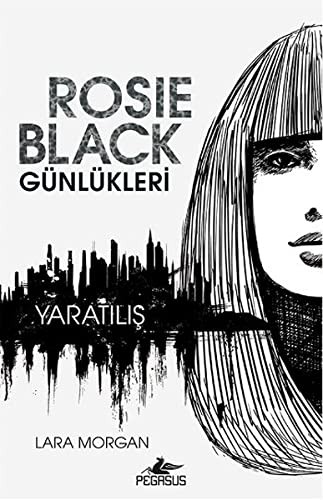 Rosie Black Günlükleri - Yaratılış kitap kapağı