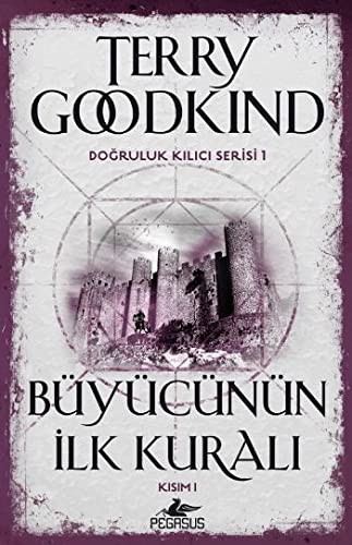 Büyücünün İlk Kuralı - Kısım 1 / Doğruluk Kılıcı Serisi 1 kitap kapağı