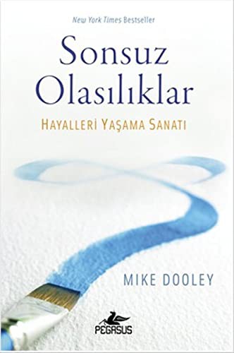 Sonsuz Olasılıklar Hayalleri Yaşama Sanatı kitap kapağı