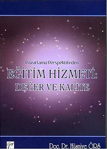 Pazarlama Perspektifinden Eğitim Hizmeti : Değer ve Kalite kitap kapağı