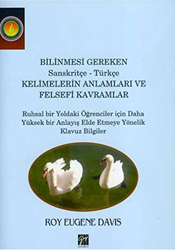 Bilinmesi Gereken Sanskritçe-Türkçe Kelimelerin Anlamları ve Felsefi Kavramları kitap kapağı