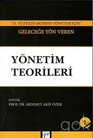 21. Yüzyılın Modern Yönetimi İçin Geleceğe Yön Veren Yönetim Teorileri kitap kapağı