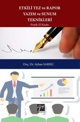 Etkili Tez ve Rapor Yazım ve Sunum Teknikleri Pratik El Kitabı kitap kapağı