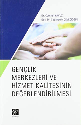 Gençlik Merkezleri ve Hizmet Kalitesinin Değerlendirilmesi kitap kapağı