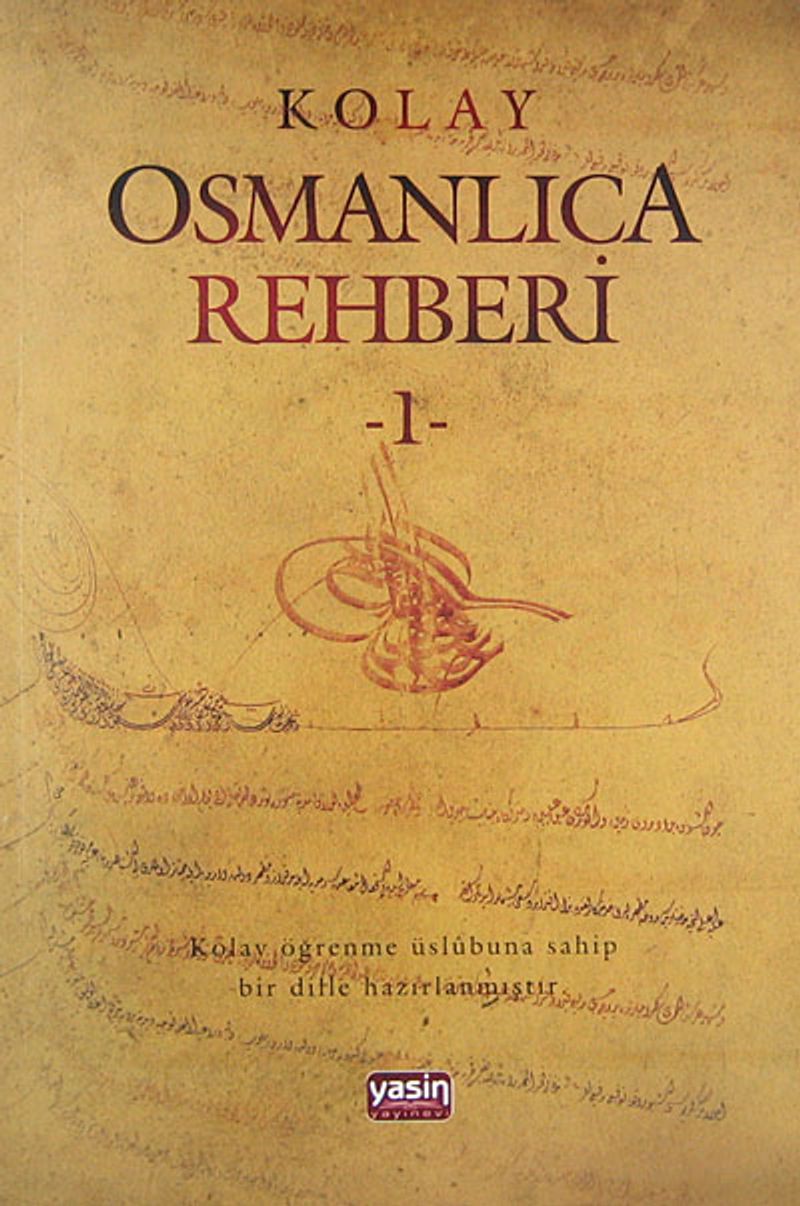 Kolay Osmanlıca Rehberi -1 kitap kapağı