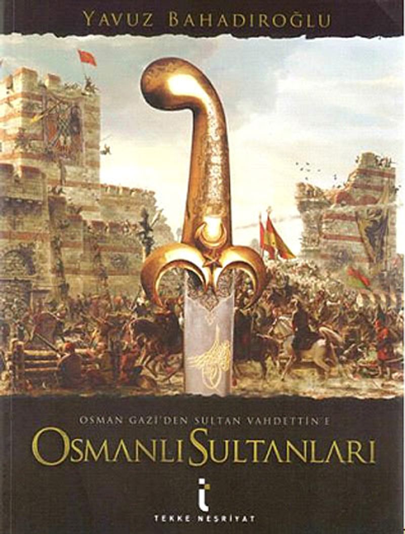 Osman Gazi'den Sultan Vahdettin'e Osmanlı Sultanları kitap kapağı