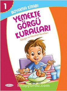 Yemekte Görgü Kuralları Boyama Kitabı 1 / Görgü ve Nezaket Kuralları (Pastel Boya Hediyeli) kitap kapağı