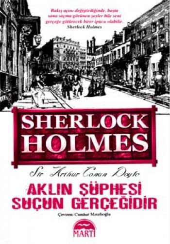 Aklın Şüphesi Suçun Gerçeğidir / Sherlock Holmes kitap kapağı