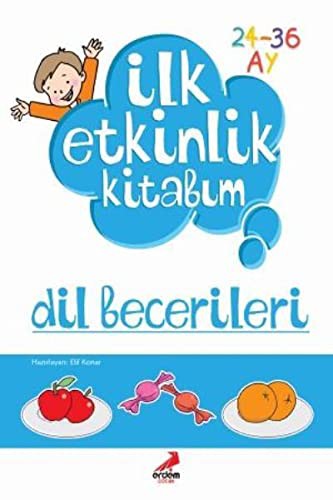Dil Becerileri / İlk Etkinlik Kitabım (24-36 Ay) kitap kapağı