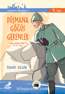 Düşmana Göğüs Gerenler Yarbay Mustafa Kemal Bey ve 57. Alay / Çanakkale'nin Kahramanları -6 kitap kapağı