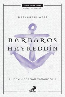 Deryadaki Ateş Barbaros Hayreddin kitap kapağı