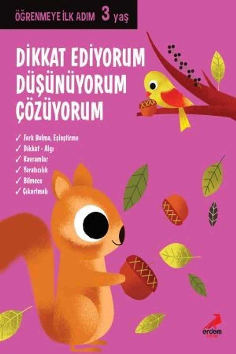 Dikkat Ediyorum, Düşünüyorum, Çözüyorum / Öğrenmeye İlk Adım (3 Yaş) kitap kapağı