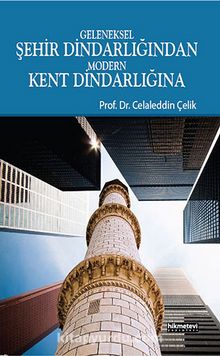 Geleneksel Şehir Dindarlığından  Modern Kent Dindarlığına kitap kapağı