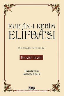 Kur'an-ı Kerim Elifba'sı (Ali Haydar Tertibinde) / Tecvid İlaveli kitap kapağı