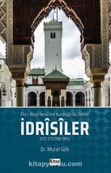 Ehl'i Beyt Neslinin Kurduğu İlk Devlet İdrisiler kitap kapağı