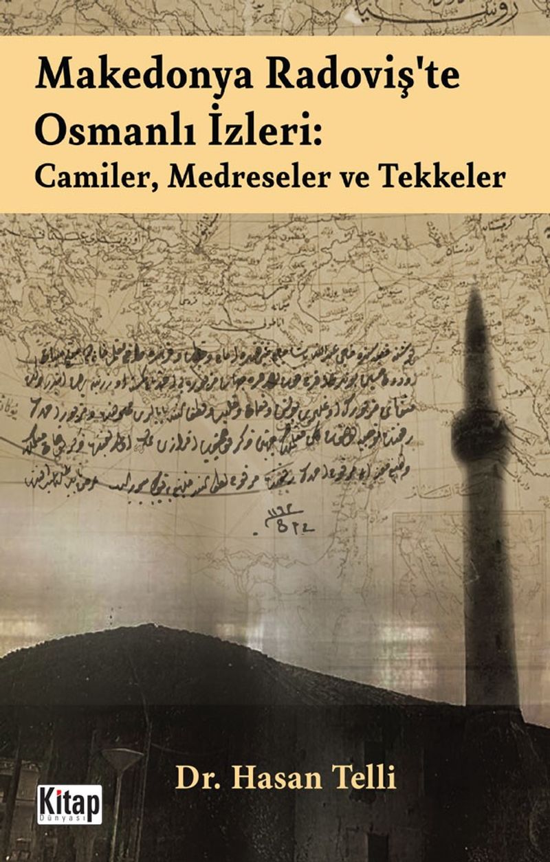 Makedonya Radoviş'te Osmanlı İzleri: Camiler, Medreseler ve Tekkeler kitap kapağı