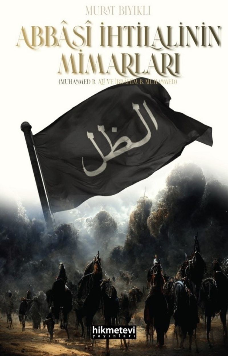 Abbasi İhtilalinin Mimarları kitap kapağı