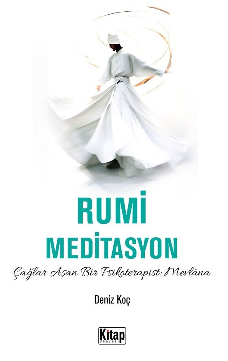 Rumi Meditasyon Çağlar Aşan Bir Psikoterapist Mevlana kitap kapağı