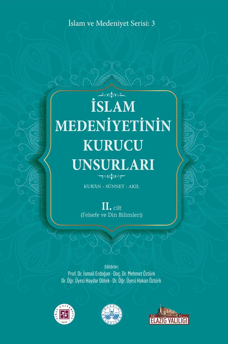 İslam Medeniyetinin Kurucu Unsurları (2.Cilt) Kur'an Sünnet Akıl (Felsefe ve Din Bilimleri) kitap kapağı