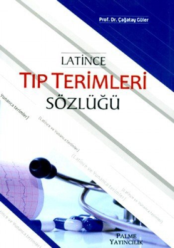 LATİNCE TIP TERİMLERİ SÖZLÜĞÜ kitap kapağı