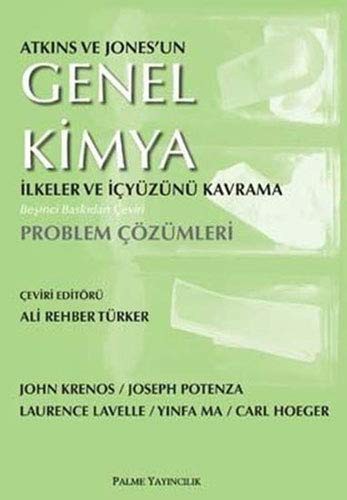 Atkins ve Jones'un Genel Kimya İlkeler ve İçyüzünü Kavrama Problem Çözümleri kitap kapağı