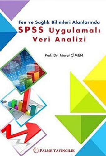 Fen ve Sağlık Bilimleri Alanlarında SPSS Uygulamalı Veri Analizi kitap kapağı