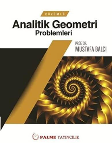 ÇÖZÜMLÜ ANALİTİK GEOMETRİ PROBLEMLERİ kitap kapağı