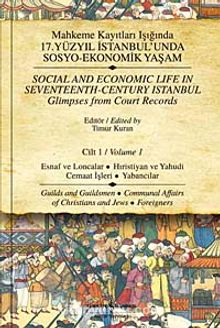 Mahkeme Kayıtları Işığında 17. Yüzyıl İstanbul'unda Sosyo-Ekonomik Yaşam - Cilt 1 kitap kapağı