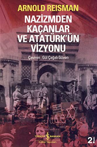 Nazizmden Kaçanlar ve Atatürk'ün Vizyonu kitap kapağı