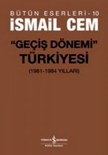 Geçiş Dönemi Türkiyesi Bütün Eserleri - 10 kitap kapağı