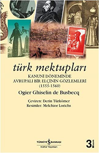 Türk Mektupları & Kanuni Döneminde Avrupalı Bir Elçinin Gözlemleri kitap kapağı