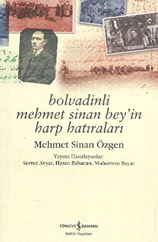 Bolvadinli Mehmet Sinan Bey'in Harp Hatıraları / Mehmet Sinan Özgen kitap kapağı