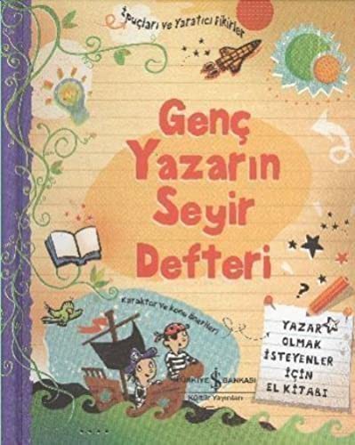 Genç Yazarın Seyir Defteri & Yazar Olmak İsteyenler İçin El Kitabı kitap kapağı