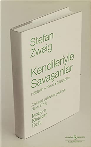 Kendileriyle Savaşanlar Hölderlin - Kleist - Nietzsche (Ciltli) kitap kapağı