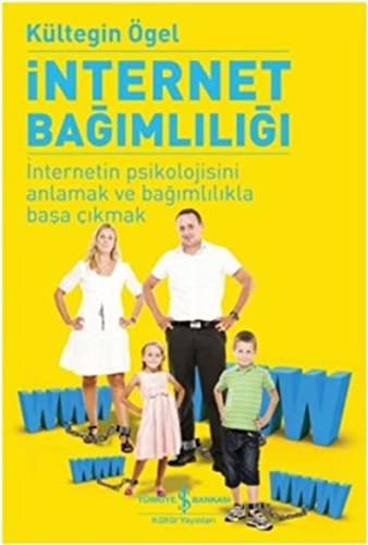 İnternet Bağımlılığı & İnternetin Psikolojisini Anlamak ve Bağımlılıkla Başa Çıkmak kitap kapağı