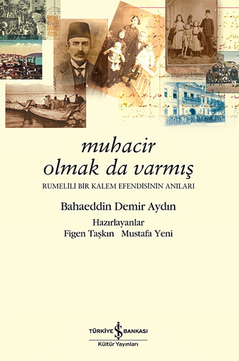 Muhacir Olmak da Varmış Rumelili Bir Kalem Efendisinin Anıları kitap kapağı