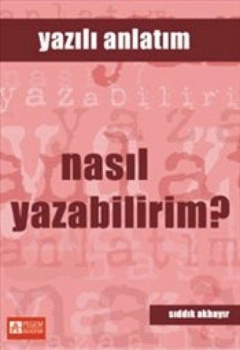 Yazılı Anlatım - Nasıl Yazabilirim? kitap kapağı